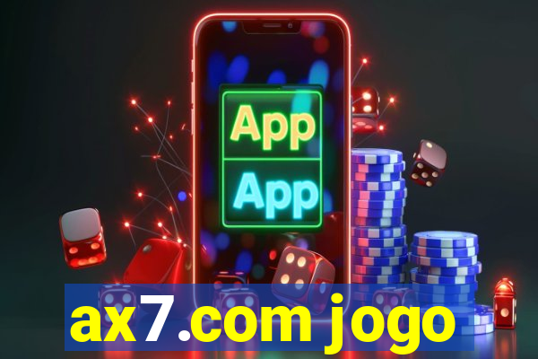 ax7.com jogo