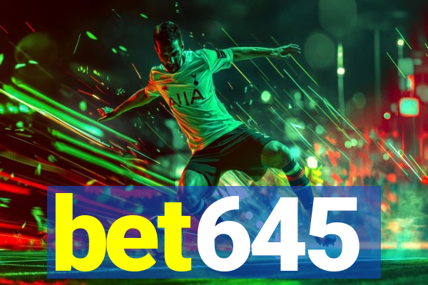 bet645