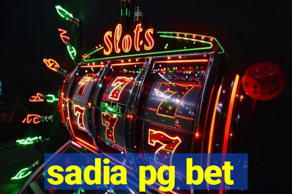 sadia pg bet