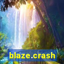 blaze.crash