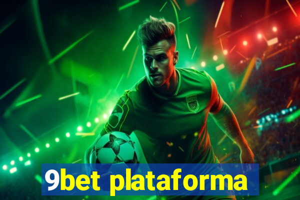 9bet plataforma