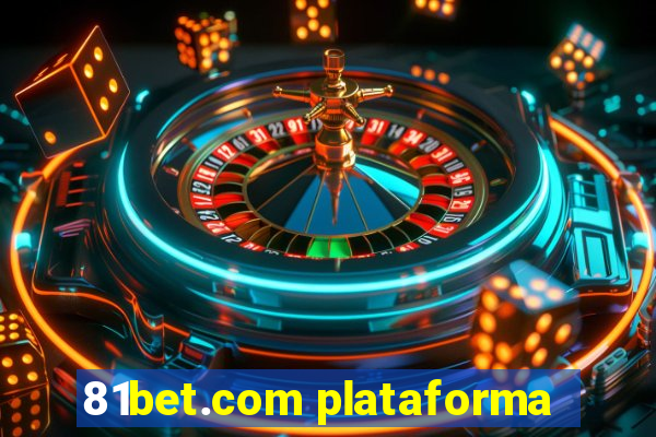 81bet.com plataforma