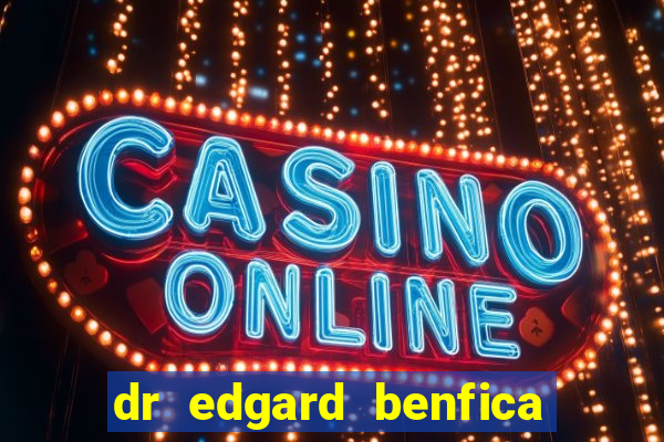 dr edgard benfica varginha mg