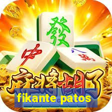 fikante patos
