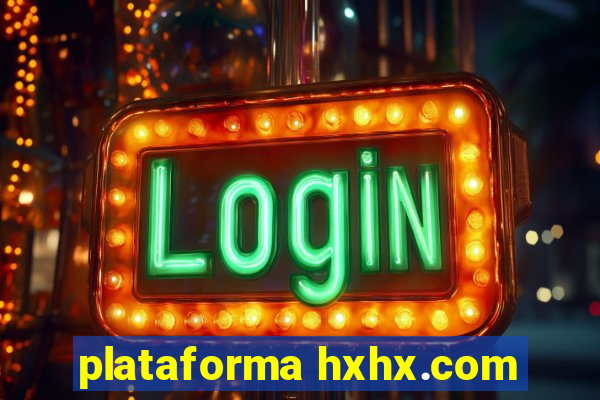 plataforma hxhx.com