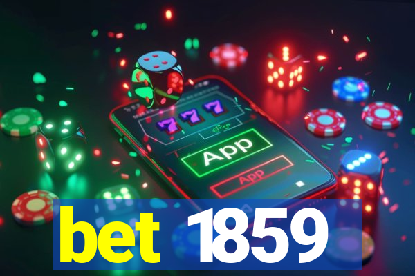 bet 1859