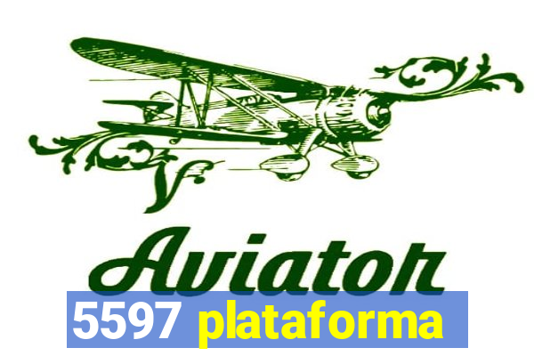 5597 plataforma