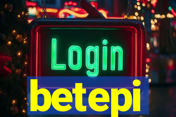 betepi