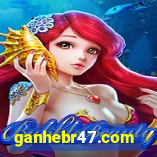 ganhebr47.com