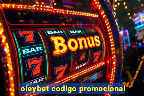 oleybet codigo promocional