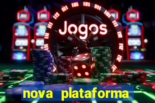 nova plataforma pagando muito