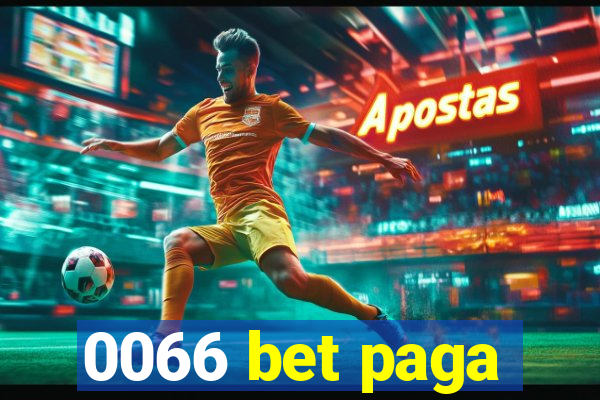 0066 bet paga