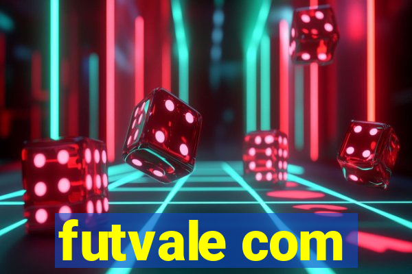 futvale com