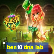 ben10 dna lab