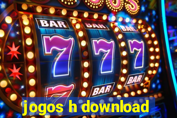 jogos h download