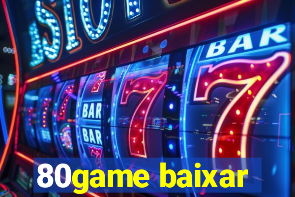 80game baixar