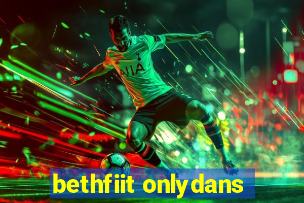 bethfiit onlydans