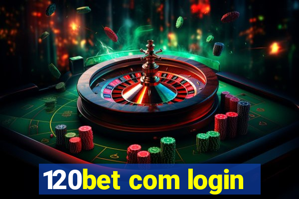 120bet com login