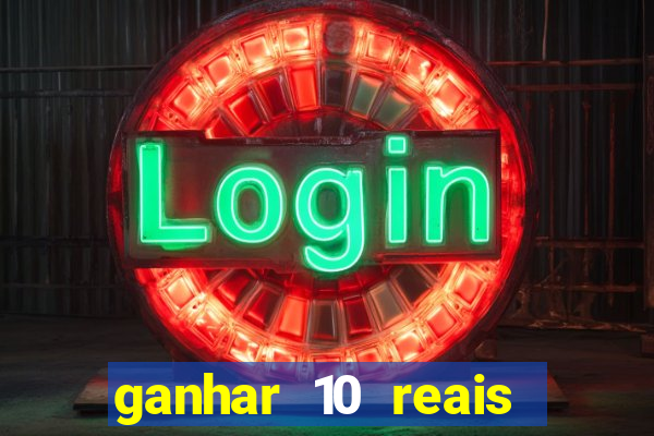 ganhar 10 reais agora no pix