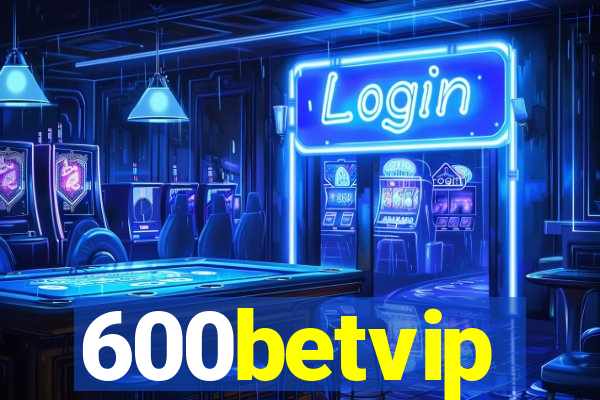 600betvip