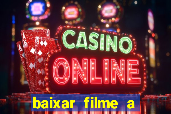 baixar filme a bela e a fera