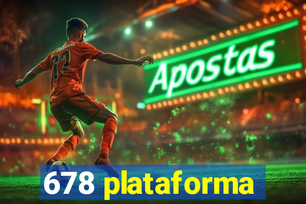 678 plataforma