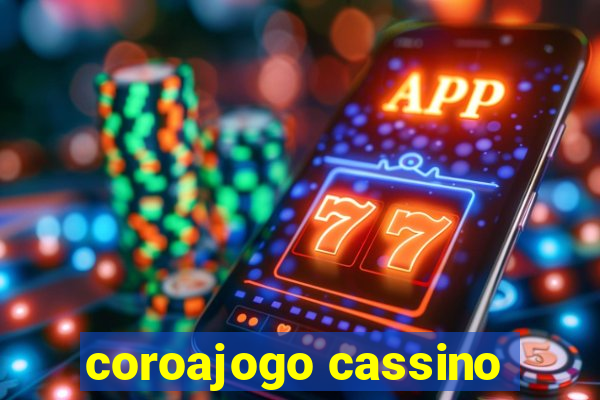 coroajogo cassino