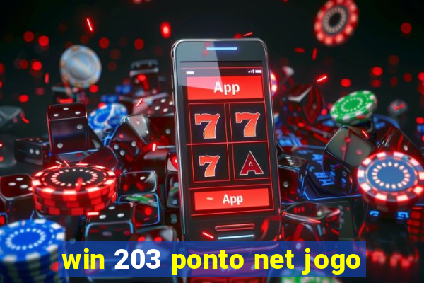 win 203 ponto net jogo