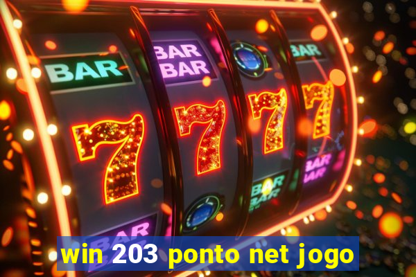 win 203 ponto net jogo