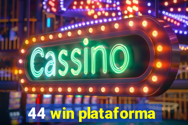 44 win plataforma