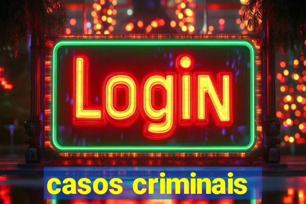 casos criminais