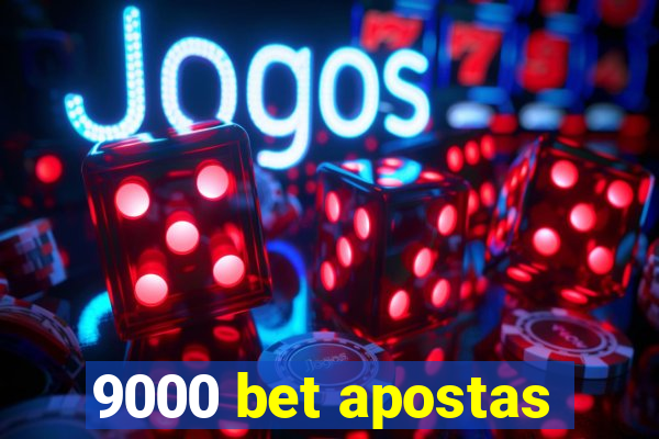 9000 bet apostas