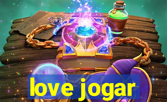 love jogar