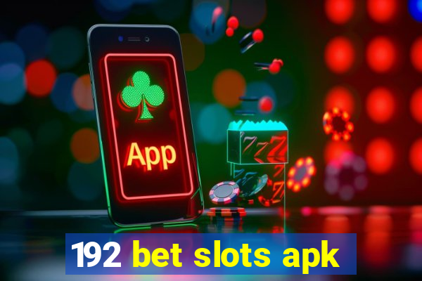 192 bet slots apk