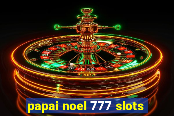 papai noel 777 slots