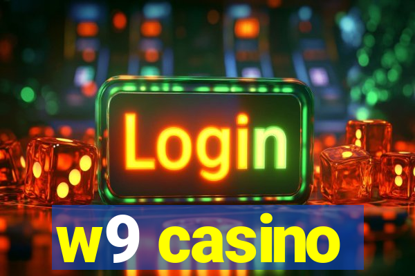 w9 casino