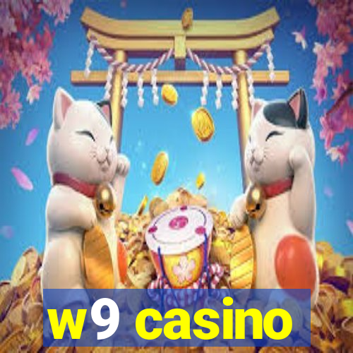 w9 casino