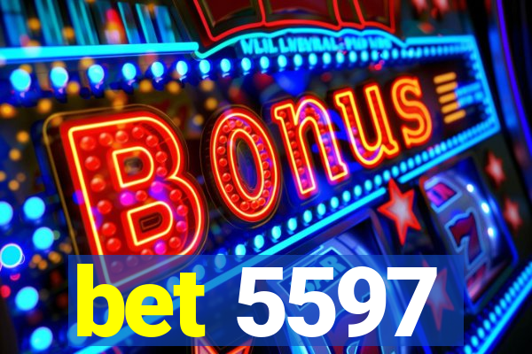 bet 5597