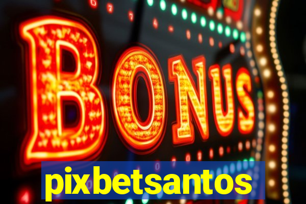 pixbetsantos