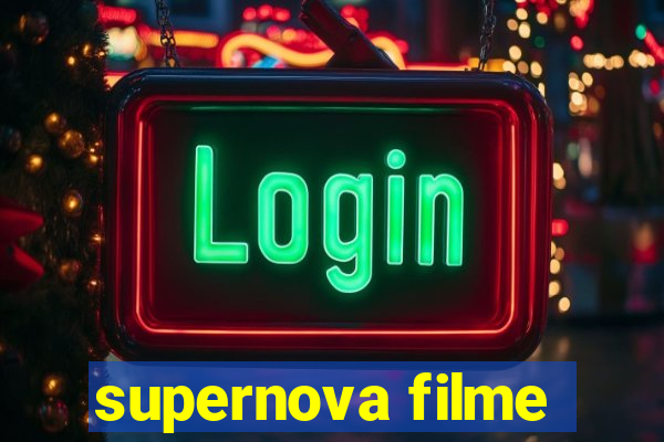 supernova filme