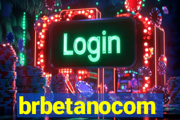 brbetanocom