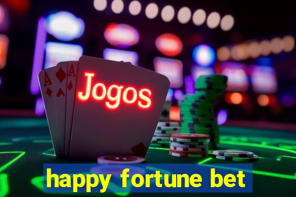 happy fortune bet