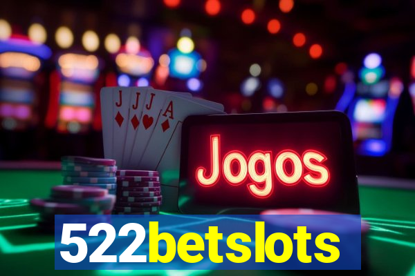 522betslots