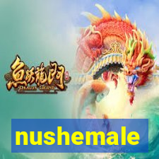 nushemale