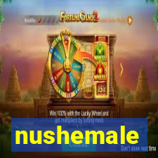 nushemale