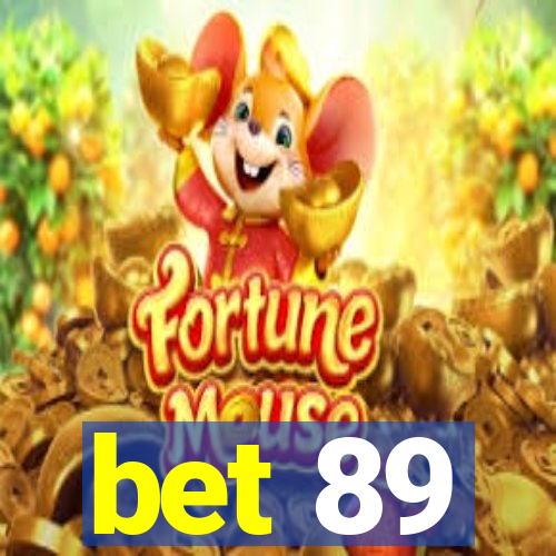 bet 89