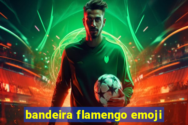 bandeira flamengo emoji