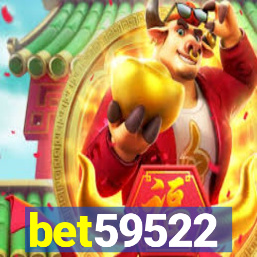 bet59522