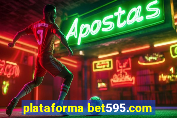 plataforma bet595.com