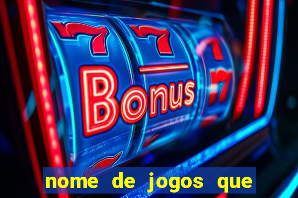 nome de jogos que ganha dinheiro de verdade